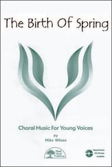 The Birth of Spring Three-Part Mixed choral sheet music cover